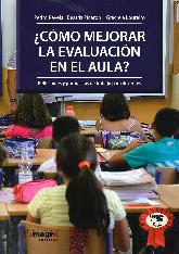  Cmo mejorar la evaluacin en el aula ?