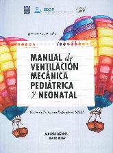Manual de ventilación mecánica pediátrica y neonatal. 