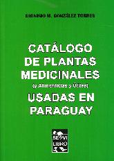 Catálogo de plantas medicinales (y alimenticias y útiles) usadas en Paraguay