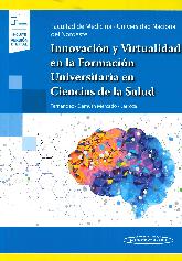 Innovación y virtualidad en la formación universitaria en Ciencias de la Salud