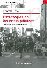 Estrategias en las crisis públicas. La función de la comunicación