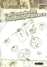 Caf con leche con pan y manteca