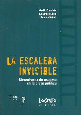 La escalera invisible. Mecanismos de ascenso en la clase poltica