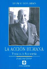 La Accin Humana Tratado de economa