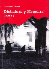 Dictadura y Memoria - Tomo I