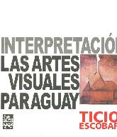 Una Interpretacin de las Artes Visuales en Paraguay