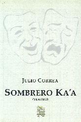 Sombrero Ka'a (teatro)