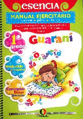 ESENCIA Guarani 1er grado 2 tomos .Manual instructivo y ejercitario.