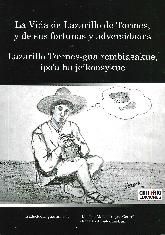 La vida de Lazarillo de Tormes, y de sus fortunas y adversidades.