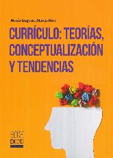 Currículo: Teorías, Conceptualización y Tendencias