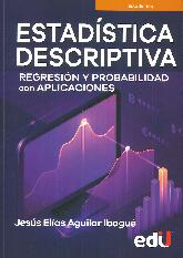 Estadstica Descriptiva. Regresin y Probabilidad con Aplicaciones