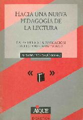 Hacia una nueva pedagogia de la lectura La escuela y la formacion de lectores auonomos