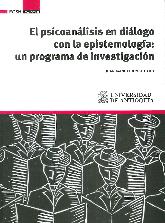 Psicoanlisis en Dilogo con la Epistemologa: Un Programa de Investigacin