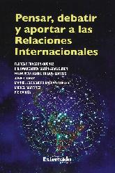 Pensar Debatir y Aportar a las Relaciones Internacionales