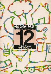 Ortografia, n. 12 : Educacion Primaria