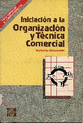 Iniciacin a la organizacin y tcnica comercial