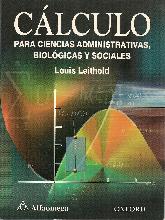 Calculo para ciencias administrativas, biologicas y sociales