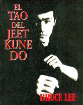 El Tao del Jeet Kune Do