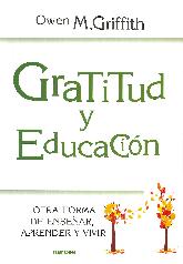 Gratitud y educacin. Otra forma de ensear, aprender y vivir