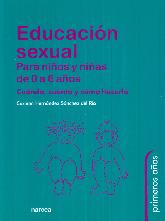 Educacion sexual para nios y nias de 0 a 6 aos cuando, cuanto y como hacerlos