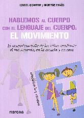 Hablemos al cuerpo con el lenguaje de cuerpo: El movimiento