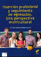 Insercin profesional y seguimiento de egresados. Una perspectiva multicultural