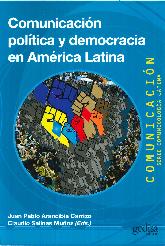 Comunicacin poltica y democracia en Amrica Latina