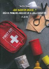 Qu hacer en caso de... ? Gua de primeros auxilios en el aula educativa