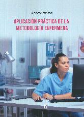 Aplicacin prctica de la metologa enfermera