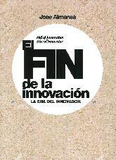 El fin de la innovacin. La era del innovador