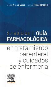Guia farmacologica en tratamiento parenteral y cuidados de enfermera