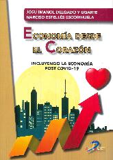 Economía desde el corazón. Incluyendo la economía POST COVID-19