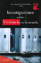 Investigaciones sobre Violencia en la escuela