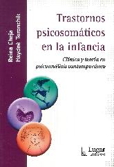 Trastornos psicosomticos en la infancia. Clnica y teora en psicoanlisis contemporneo