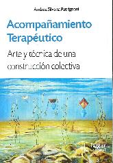 Acompaamiento teraputico. Arte y tcnica de una construccin colectiva