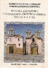 Pintura, Escultura y Fotografia en Iberoamerica, Siglos XIX y XX