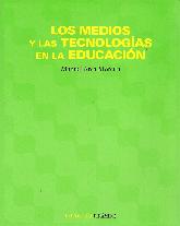 Los medios y las tecnologias en la educacion