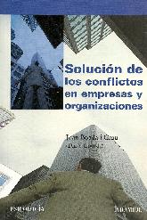 Solucion de los conflictos en empresas y organizaciones