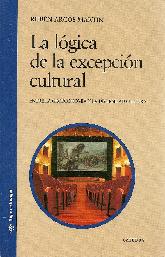 La lgica de la excepcin cultural