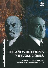 100 aos de Golpes y revoluciones