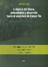 La guerra del Chaco: antecedentes y desarrollo hasta el armisticio de Campo Va