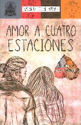 Amor a cuatro estaciones. El diario de una ilusin