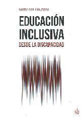 Educacin Inclusiva desde la incapacidad