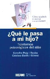 Que le pasa a mi hijo? Trastornos psicologicos del nio Oceano