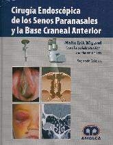 Cirugia Endoscopica de los Senos Paranasales y la Base Craneal Anterior