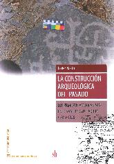 La construccin arqueolgica del pasado