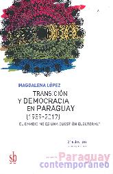 Transicin y Democracia en Paraguay (1989-2017)