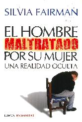 El hombre maltratado por su mujer