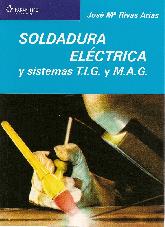 Sodadura Electrica y sistemas T.I.G. y M.A.G.