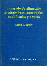 Envasado de alimentos en atmosferas controladas, modificadas y al vacio